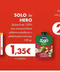 Supermercados Lupa SOLO de HERO Bolsita fruta 100% eco manzana-fresa- plátano-arándanos o plátano-pera-naranja oferta