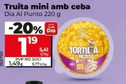 Dia DIA AL PUNTO Truita mini amb ceba oferta