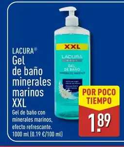 ALDI LACURA Gel de baño minerales marinos XXL oferta