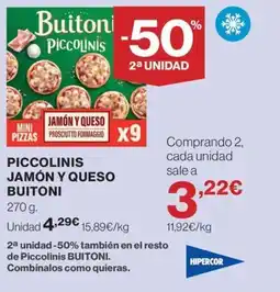 Hipercor BUITONI Piccolinis jamón y queso oferta