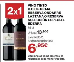 Hipercor Vino tinto d.o.ca. rioja reserva ondarre laztana o reserva selección especial ederra oferta