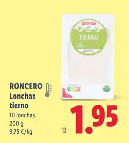 Lidl RONCERO Lonchas tierno oferta