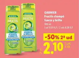 Lidl GARNIER Fructis champú fuerza y brillo oferta