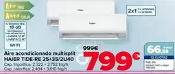 Carrefour Haier - aire acondicionado multisplit tide-re 25+35/2u40 oferta