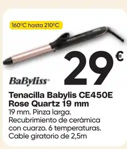 Hiper FROIZ BABYLISS Tenacilla E450E Rose Quartz 19 mm oferta