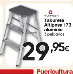 Hiper FROIZ ALTIPESA Taburete 173 aluminio oferta