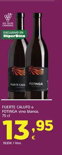 HiperDino FUERTE CALUFO O FOTINGA vino blanco oferta