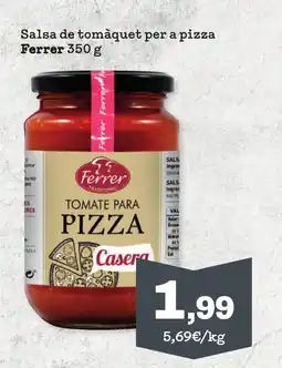 Sorli FERRER Salsa de tomàquet per a pizza oferta