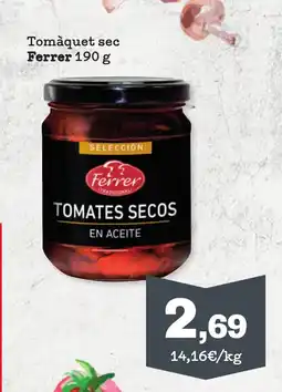 Sorli FERRER Tomàquet sec oferta