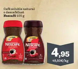 Sorli NESCAFÉ Cafè soluble natural o descafeïnat oferta