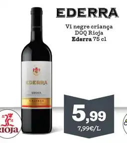 Sorli EDERRA Vi negre criança DOQ Rioja oferta