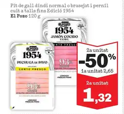 Sorli EL POZO Pit de gall dindi normal o brasejat i pernil cuit a talls fins Edició 1954 oferta