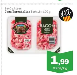Sorli CASA TARRADELLAS Bacó a tires oferta