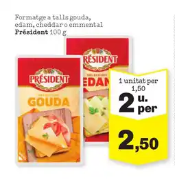 Sorli PRÉSIDENT Formatge a talls gouda, edam, cheddar o emmental oferta