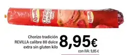 Cash Ifa REVILLA Chorizo tradición calibre 80 dulce extra sin gluten oferta