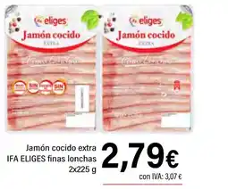 Cash Ifa IFA ELIGES Jamón cocido extra finas lonchas oferta