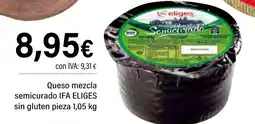 Cash Ifa IFA ELIGES Queso mezcla semicurado sin gluten pieza oferta