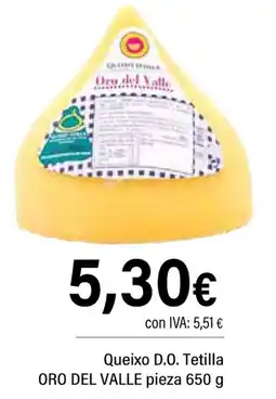 Cash Ifa ORO DEL VALLE Queixo D.O. Tetilla pieza oferta