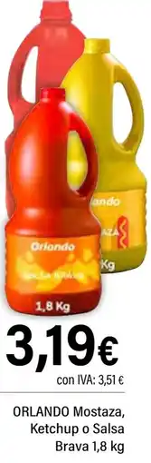 Cash Ifa ORLANDO Mostaza, Ketchup o Salsa Brava oferta
