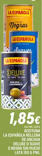 Cash Ifa LA ESPAÑOLA Aceituna rellena de anchoa deluxe o suave o negra sin hueso oferta