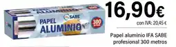 Cash Ifa IFA SABE Papel aluminio profesional 300 metros oferta