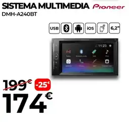 Feu Vert PIONEER Sistema multimedia dmh-a240bt oferta