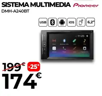 Feu Vert PIONEER Sistema multimedia dmh-a240bt oferta