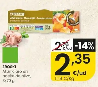 Eroski EROSKI Atún claro en aceite de oliva oferta