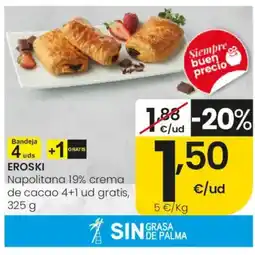 Eroski EROSKI Napolitana 19% crema de cacao 4+1 ud gratis oferta