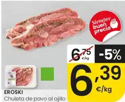 Eroski EROSKI Chuleta de pavo al ajillo oferta