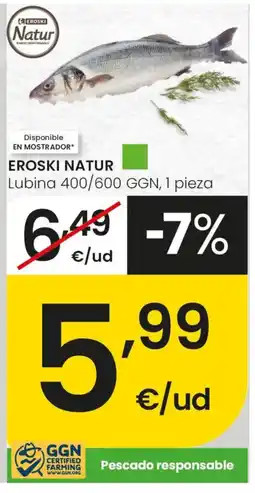 Eroski EROSKI NATUR Lubina 400/600 GGN, 1 pieza oferta
