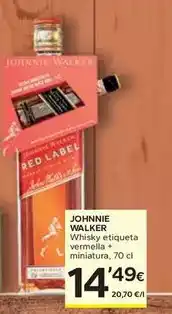 Caprabo Johnnie walker - whisky etiqueta vermella + miniatura oferta