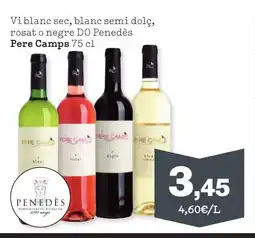 Sorli PERE CAMPS Vi blanc sec, blanc semi dolç, rosat o negre DO Penedès oferta