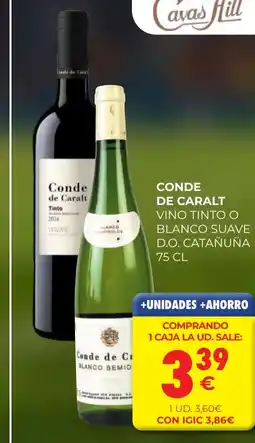 CashDiplo CONDE DE CARALT Vino tinto o blanco suave d.o. catañuña oferta