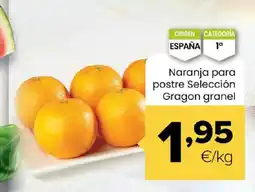 Autoservicios Familia Naranja para postre Selección Gragon granel oferta