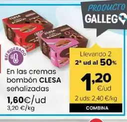 Autoservicios Familia CLESA En las cremas bombónEn las cremas bombón CLESA señalizadas eñalizadas oferta