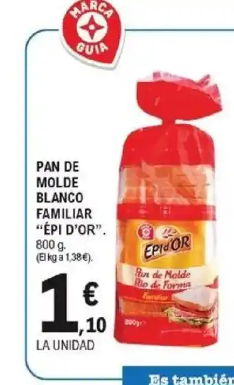 E.Leclerc ÉPI D'OR Pan de molde blanco familiar oferta