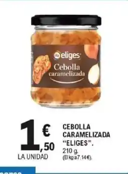 E.Leclerc ELIGES Cebolla caramelizada oferta