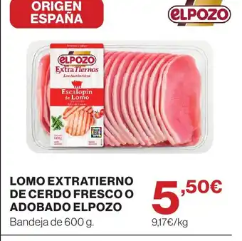 Supercor ELPOZO Lomo extratierno de cerdo fresco o adobado oferta