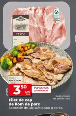 Maxi Dia SELECCIÓN DE DIA Filet de cap de llom de porc oferta
