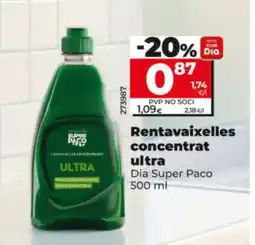 Maxi Dia DIA SUPER PACO Rentavaixelles concentrat ultra oferta