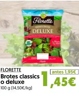 Hiper Usera FLORETTE Brotes classics o deluxe oferta