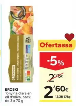 Caprabo EROSKI Tonyina clara en oli d'oliva oferta