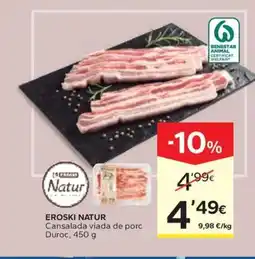Caprabo EROSKI NATUR Cansalada viada de porc Duroc oferta