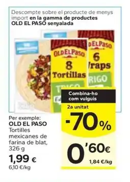 Caprabo OLD EL PASO Tortilles mexicanes de farina de blat oferta