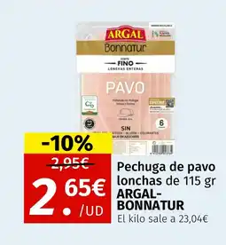 Maskom Supermercados ARGAL- BONNATUR Pechuga de pavo lonchas oferta