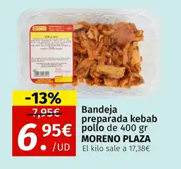 Maskom Supermercados MORENO PLAZA Bandeja preparada kebab pollo oferta