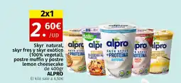 Maskom Supermercados ALPRO Skyr natural skyr fres y skyr exótico (100% vegetal) postre muffin y postre lemon cheesecake oferta