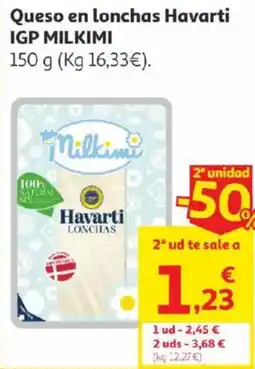 Alcampo Queso en lonchas havarti igp milkimi oferta