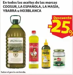 Alcampo En todos los aceites de las marcas coosur, la española, la masía, ybarra u hojiblanca oferta